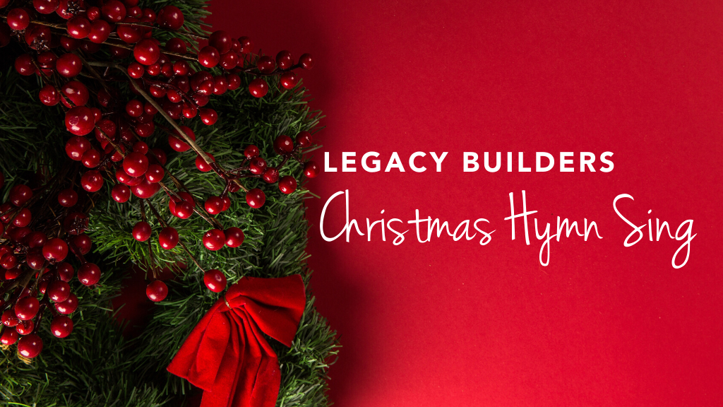 2022 Bible Based Church Christmas Legacy Builders Christmas Dinner &Amp; Hymn Sing | College Park Church